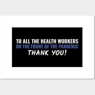 Health Workers Thank You ! Posters and Art